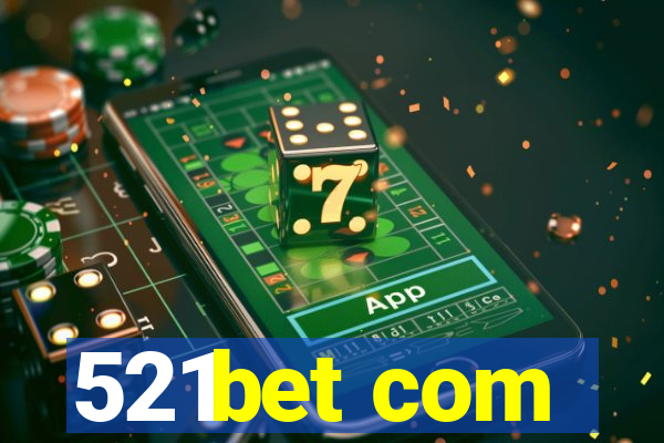 521bet com